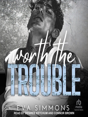 cover image of Worth the Trouble